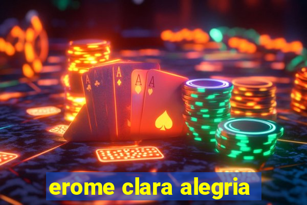 erome clara alegria